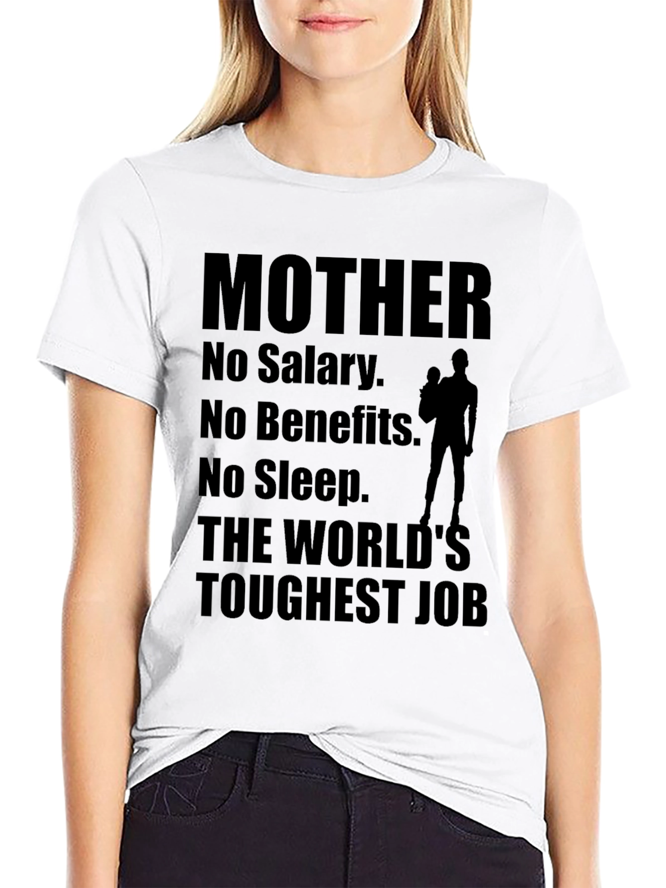 Mother: The Worlds Toughest Job T-Shirt