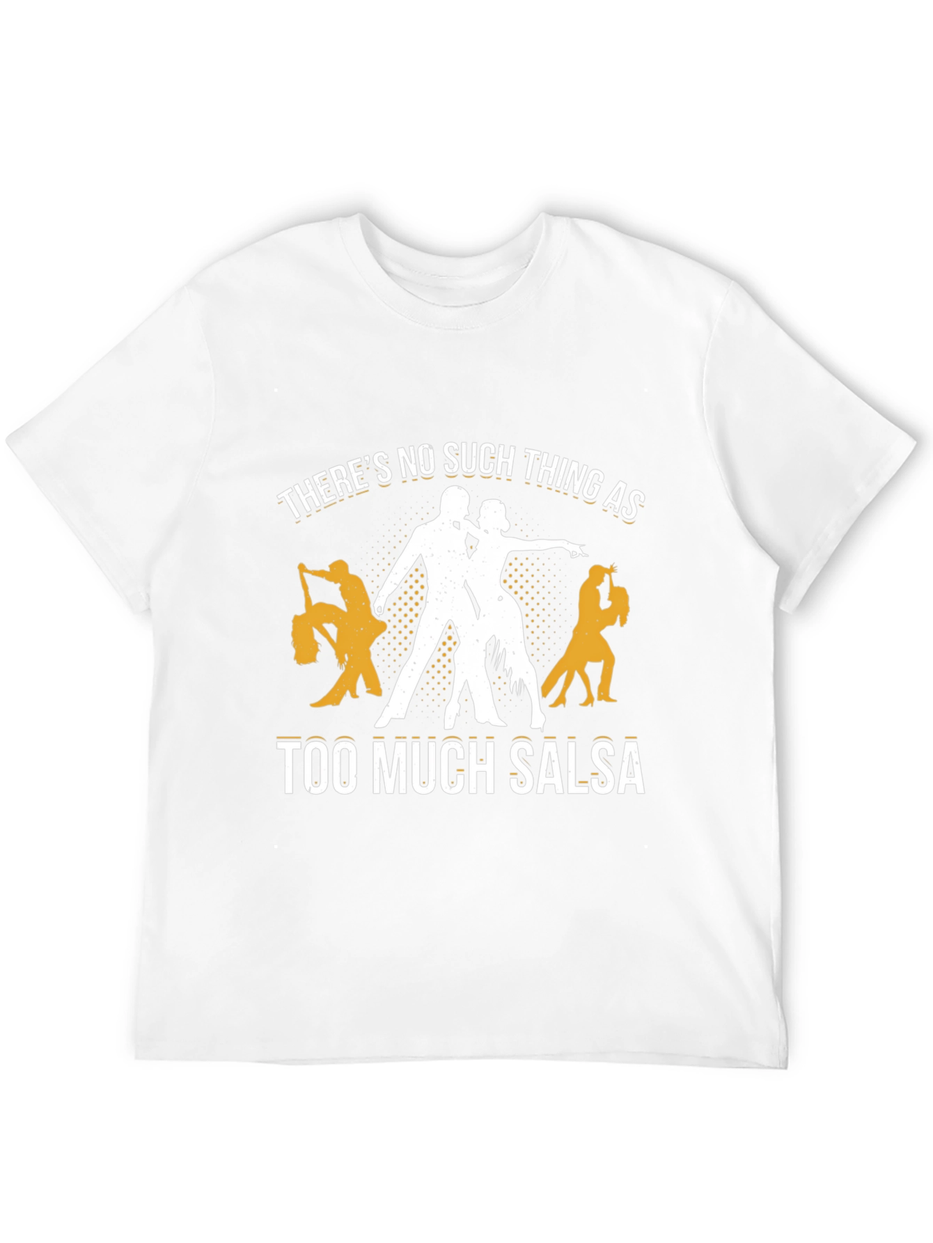 Salsa Dance T-Shirt: Too Much Salsa