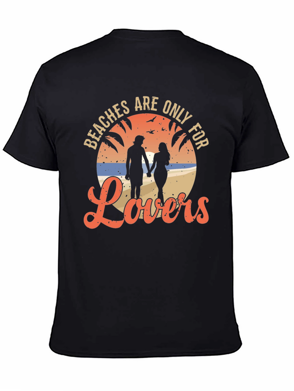 Beaches Are Only For Lovers T-Shirt