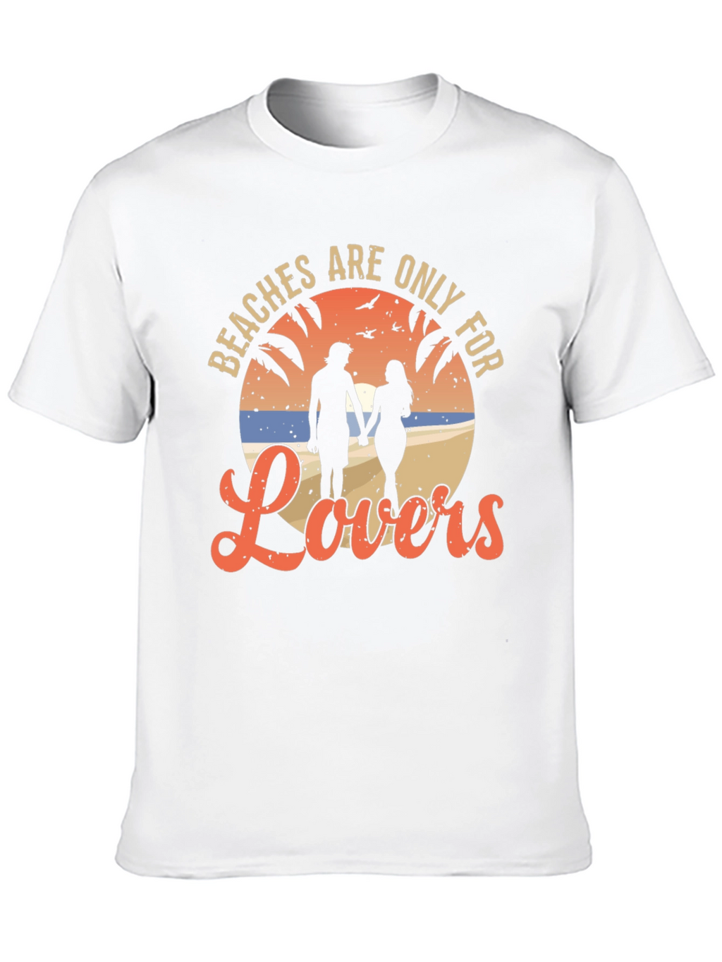 Beaches Are Only For Lovers T-Shirt