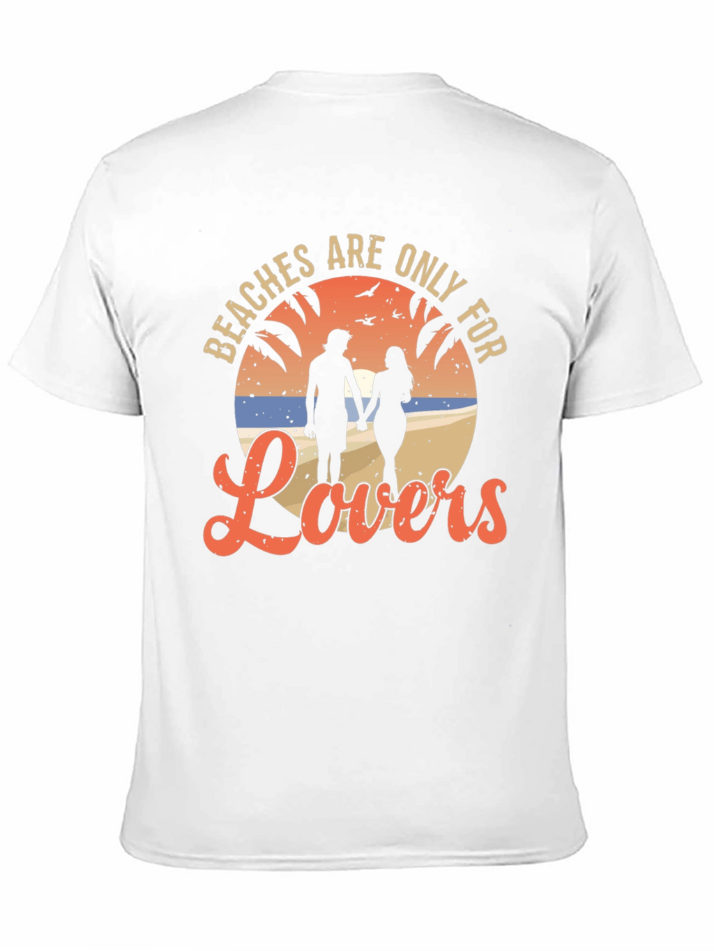 Beaches Are Only For Lovers T-Shirt