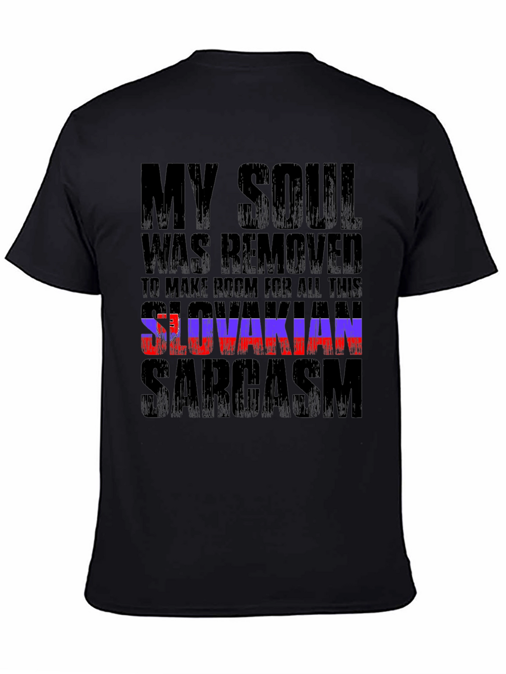 Slovakian Sarcasm Graphic T-Shirt