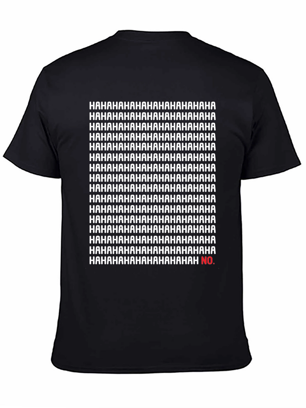 Funny Hahaha...No Sarcastic Graphic Tee