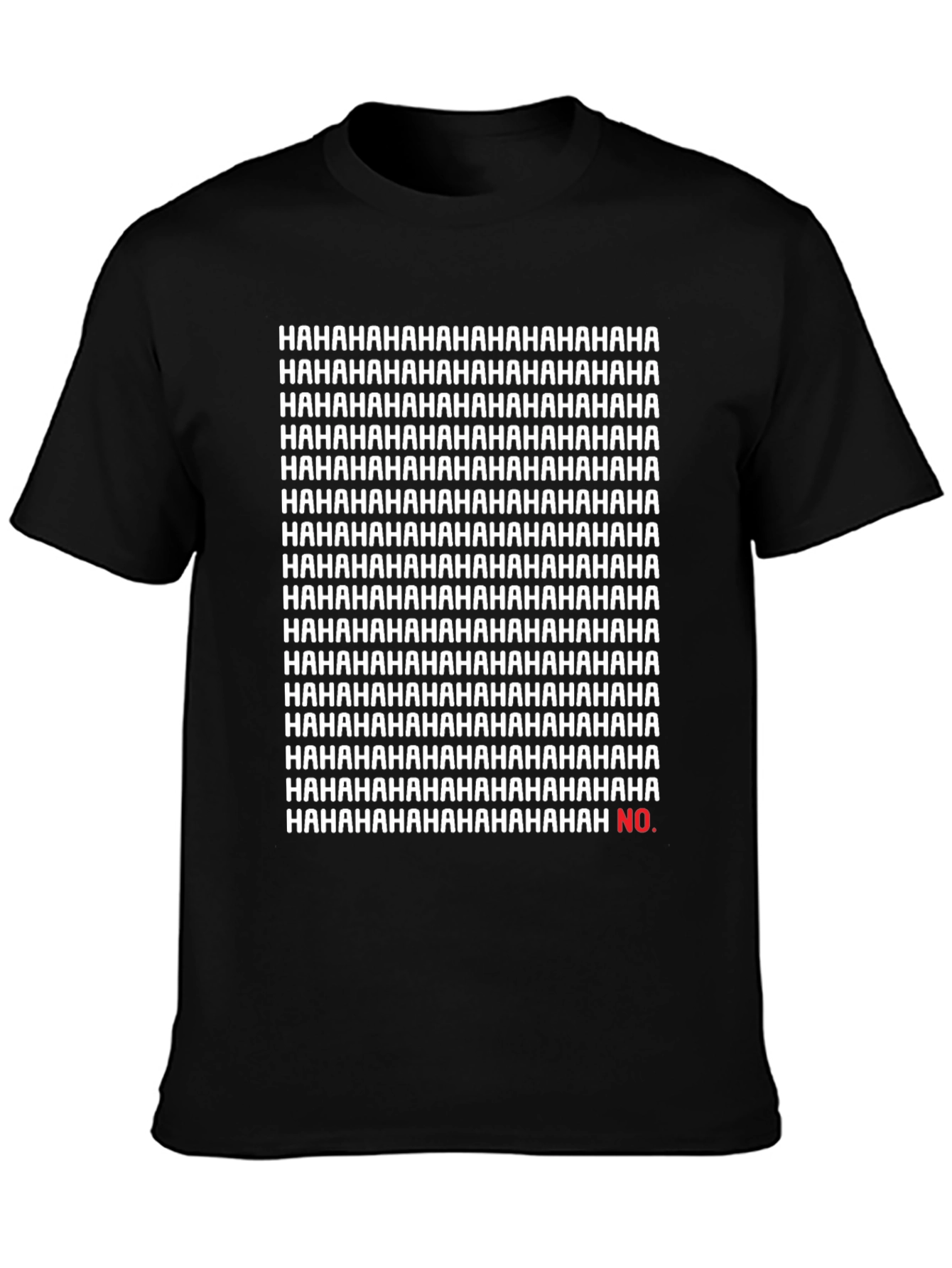 Funny Hahaha...No Sarcastic Graphic Tee