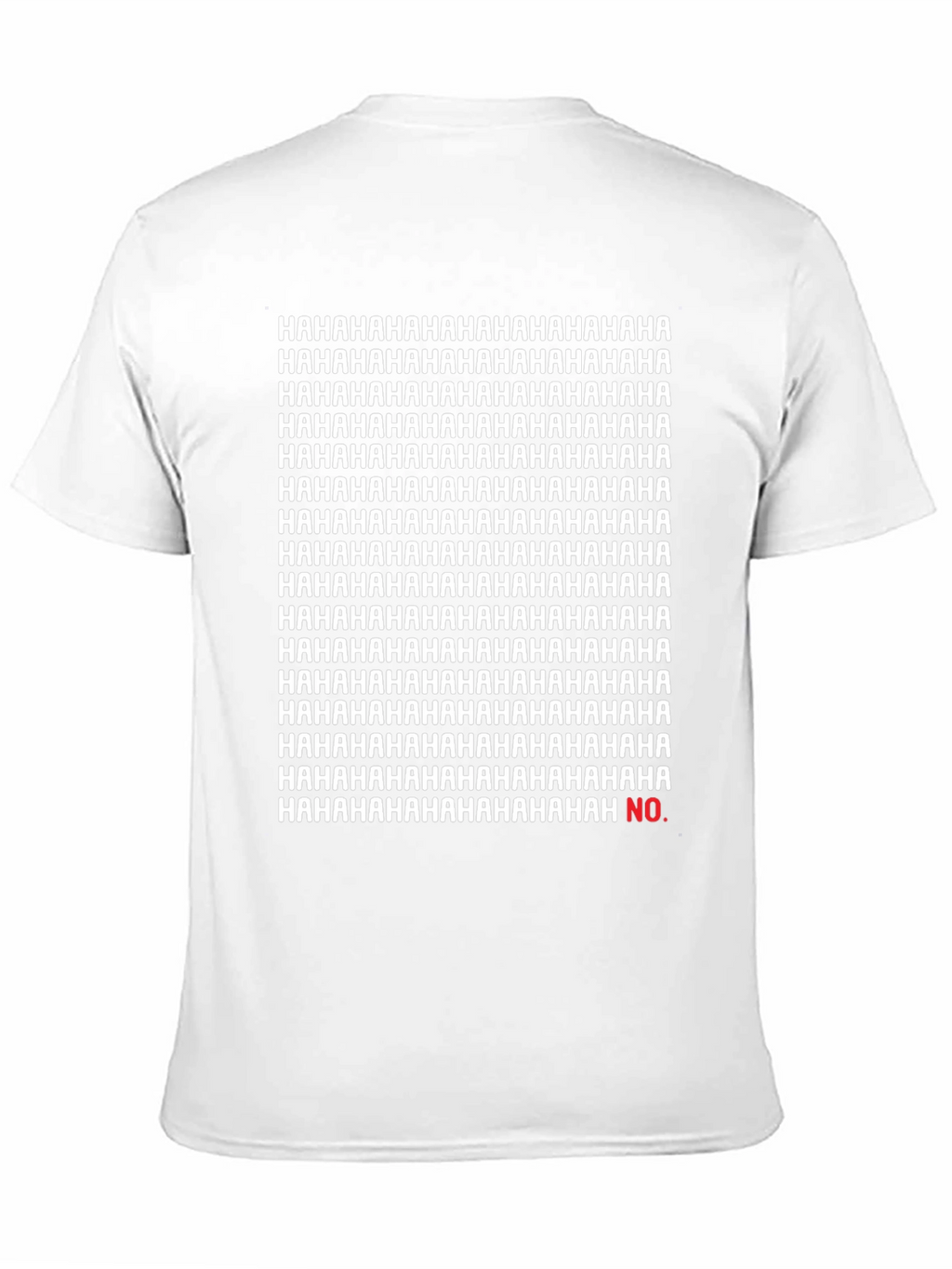Funny Hahaha...No Sarcastic Graphic Tee