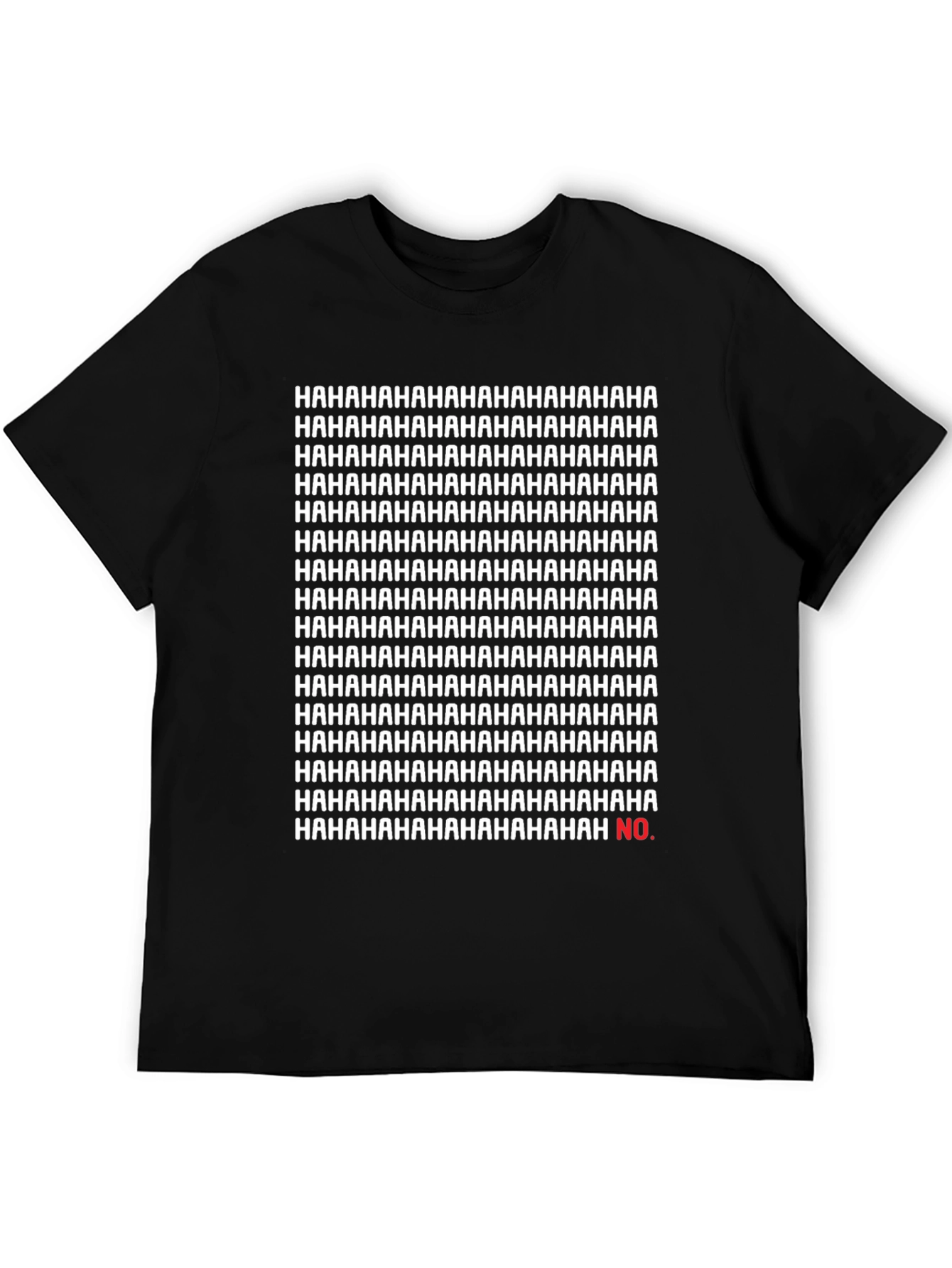 Funny Hahaha...No Sarcastic Graphic Tee