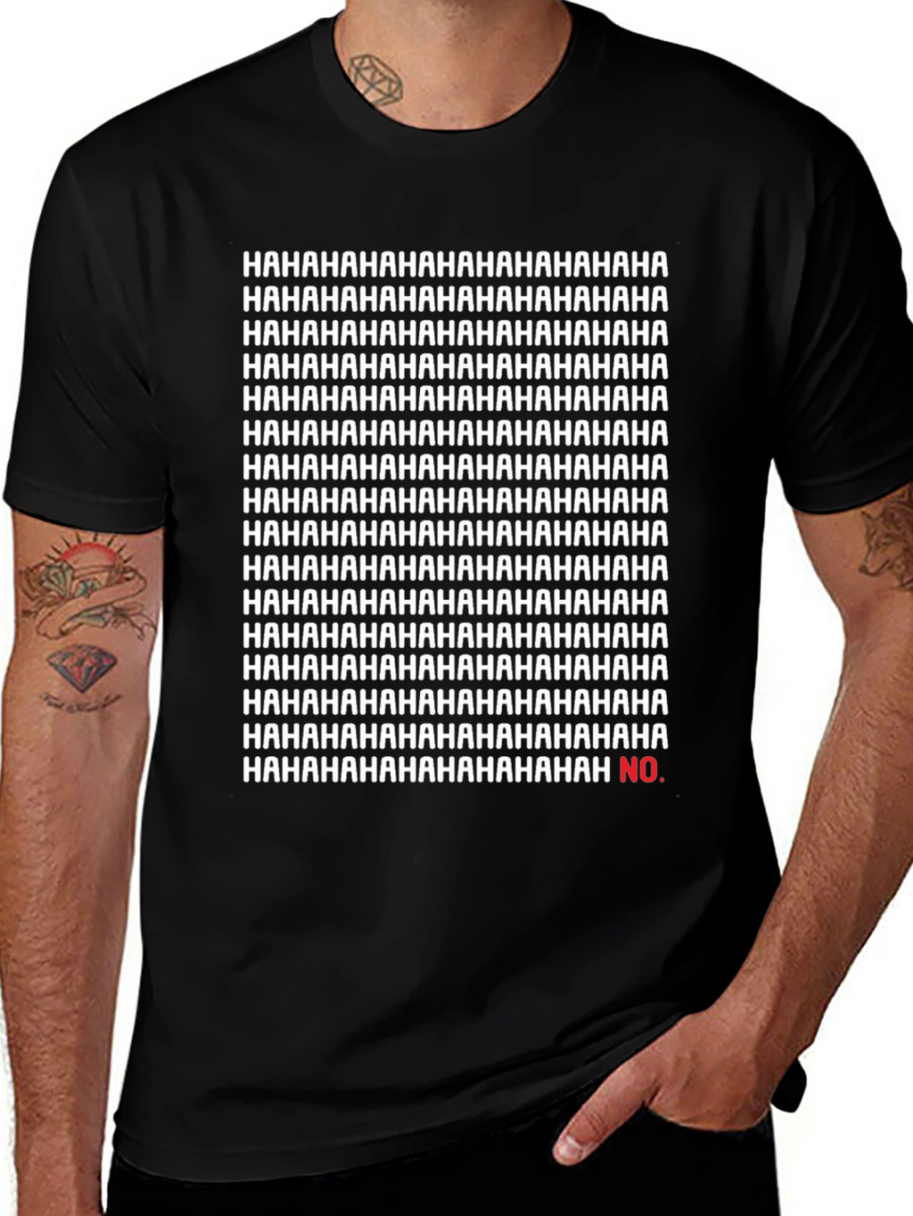 Funny Hahaha...No Sarcastic Graphic Tee
