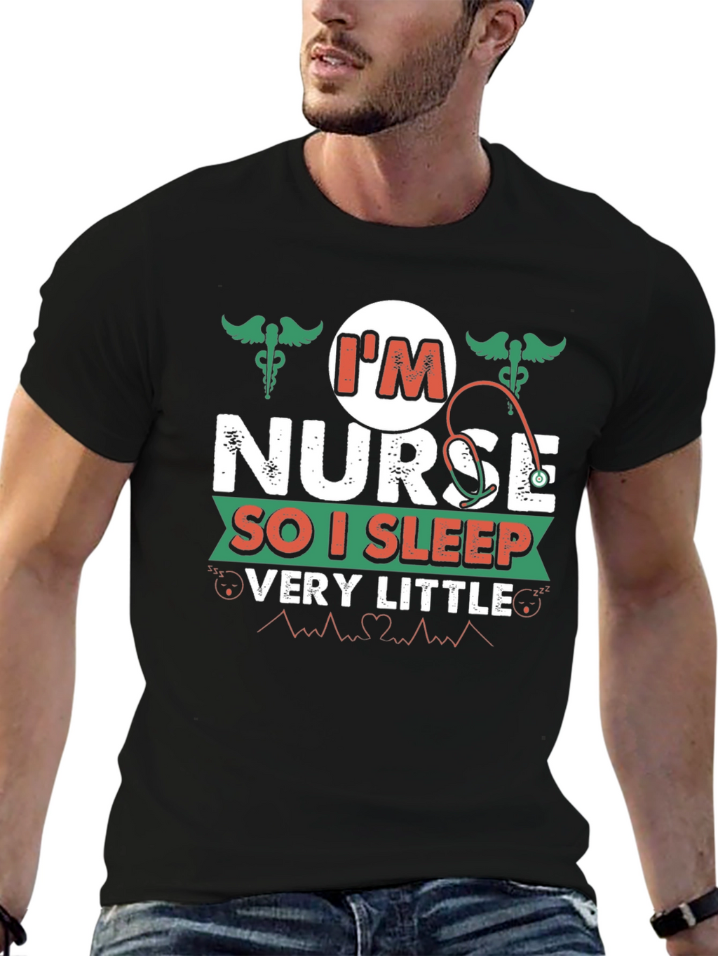 Im Nurse So I Sleep Very Little T-Shirt