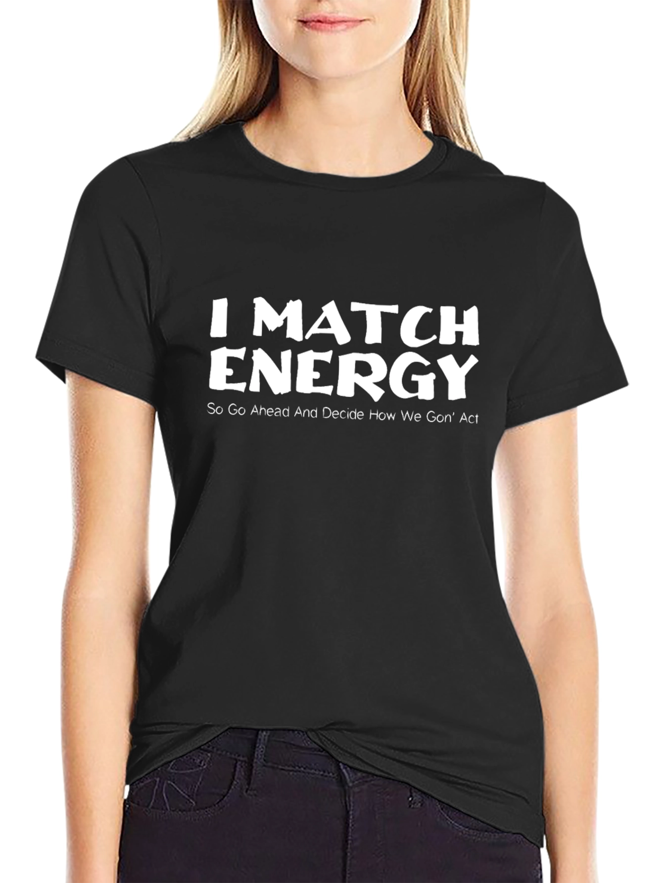 I Match Energy Black Graphic T-Shirt