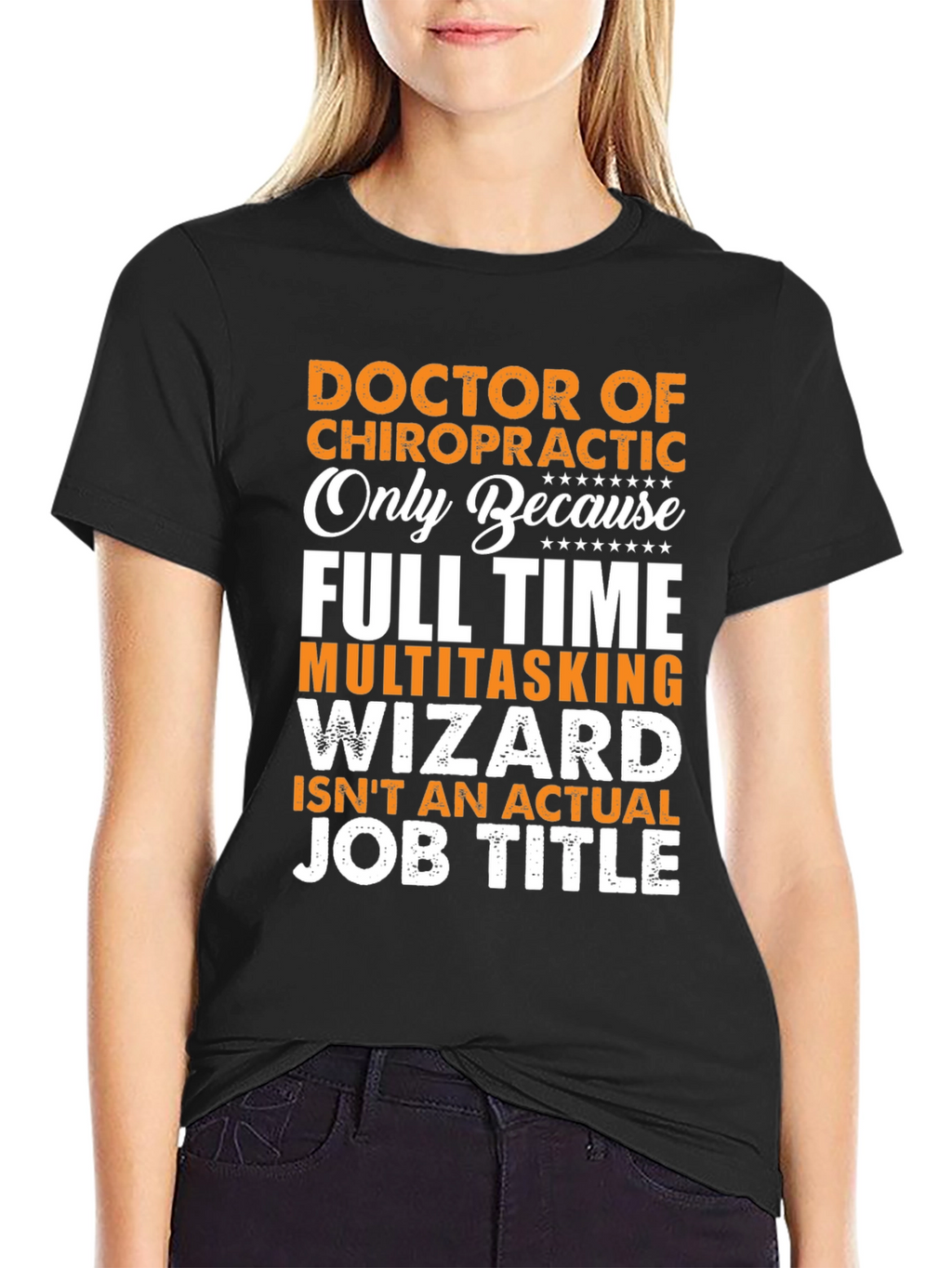 Chiropractor T-Shirt: Full Time Multitasking Wizard