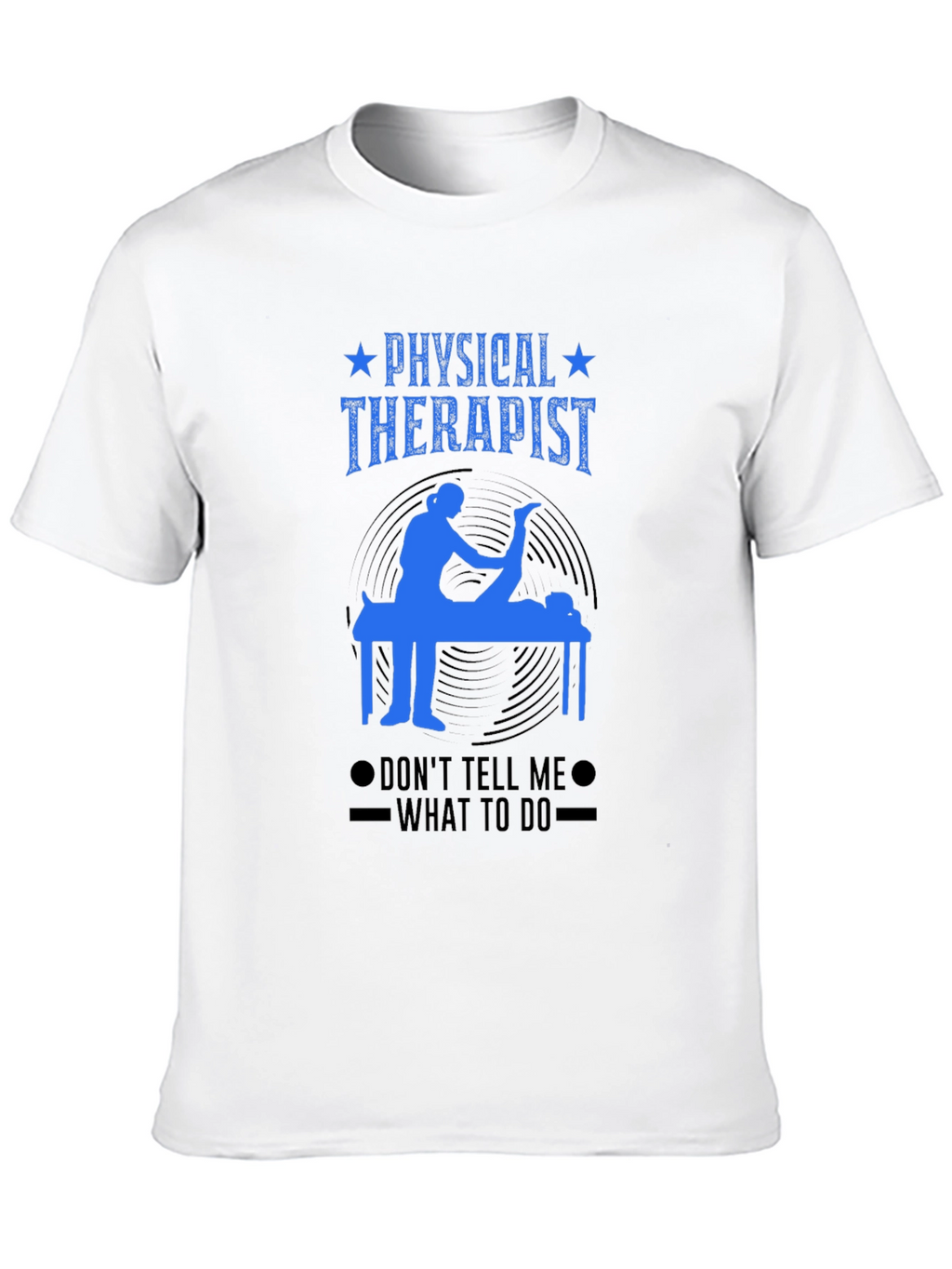 Physical Therapist Funny T-Shirt