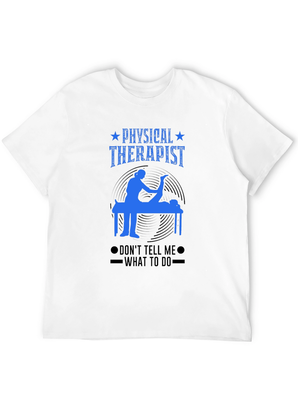 Physical Therapist Funny T-Shirt