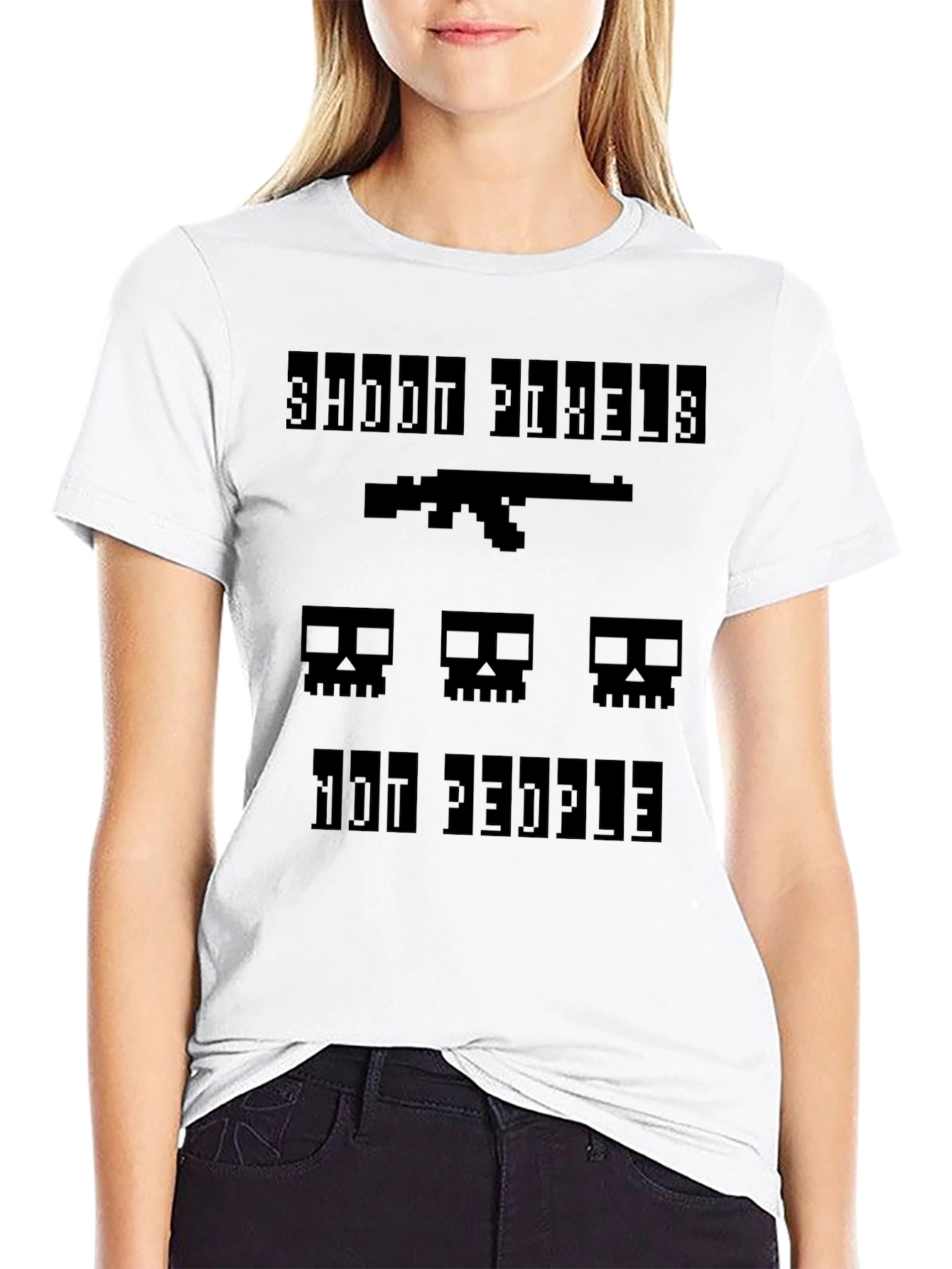 Shoot Pixels Not People - Gamer T-Shirt
