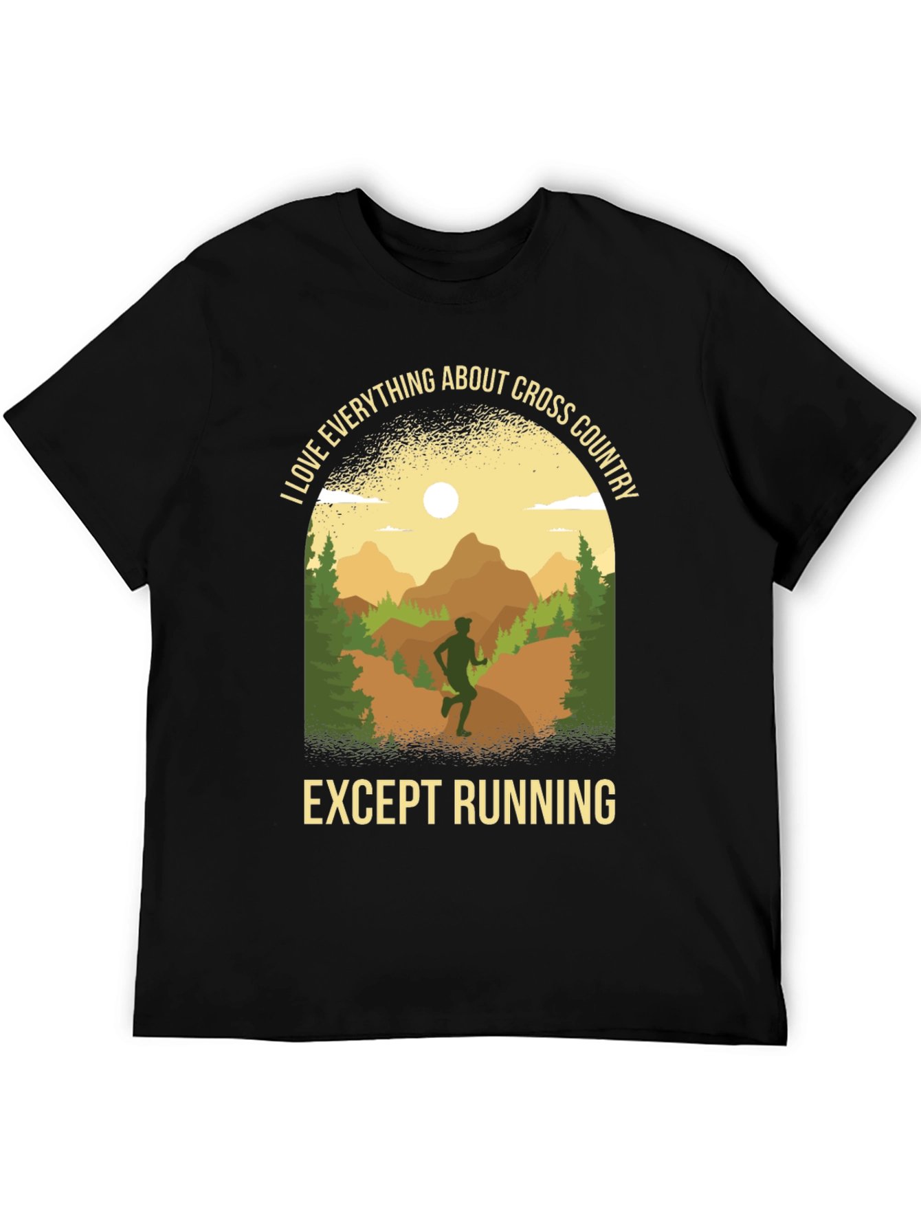 Cross Country Graphic Tee - I Love Everything Except Running