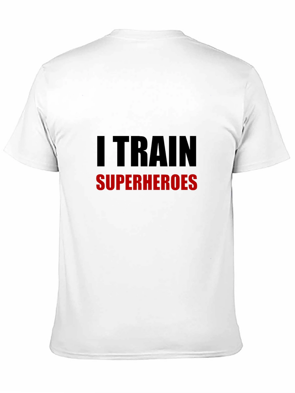 I Train Superheroes T-Shirt - Black Training Tee