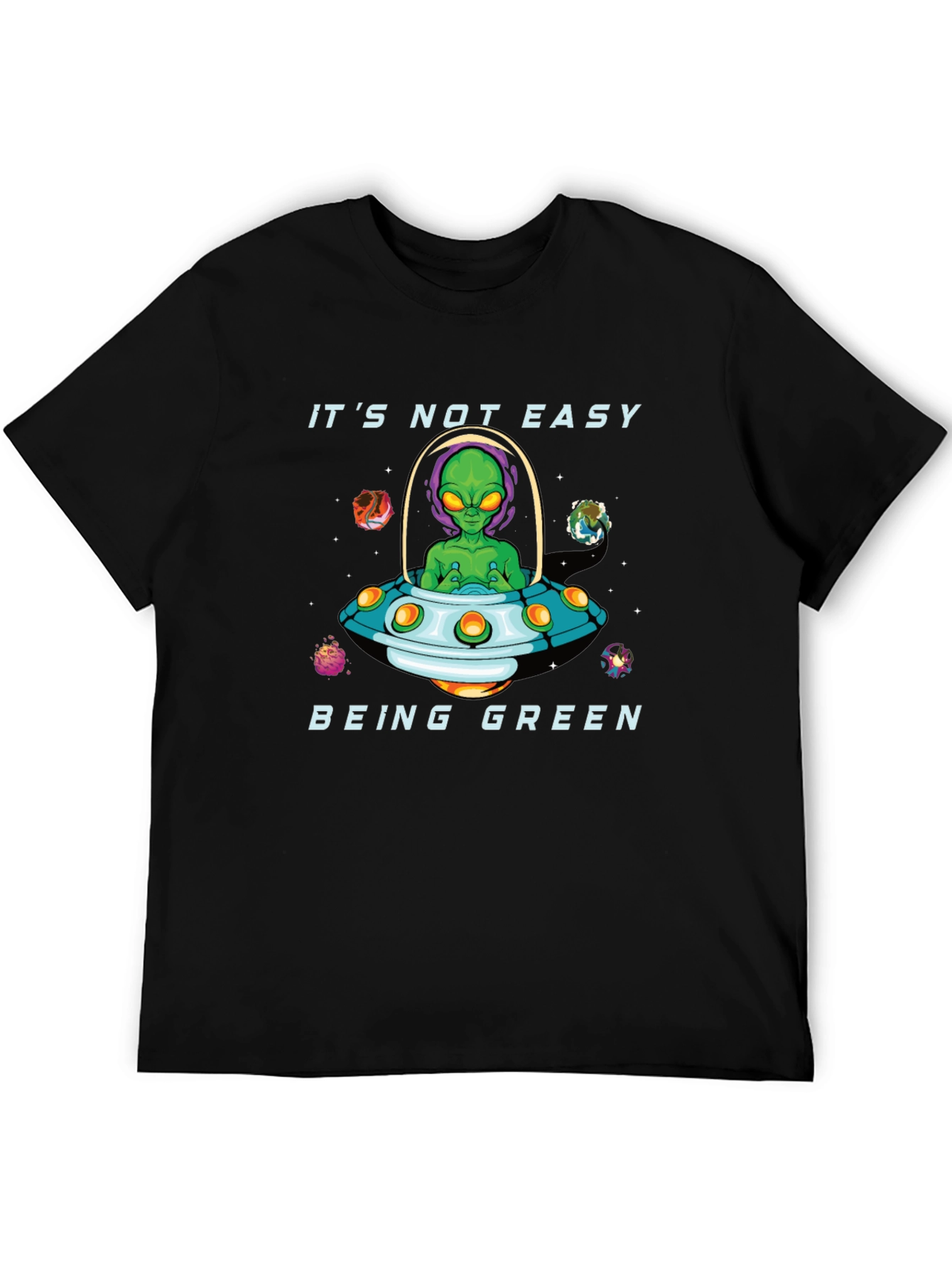 Its Not Easy Being Green Alien Graphic T-Shirt