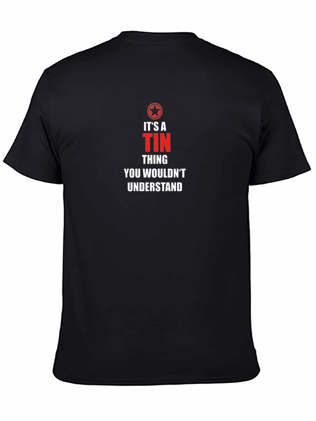 Its A Tin Thing T-Shirt
