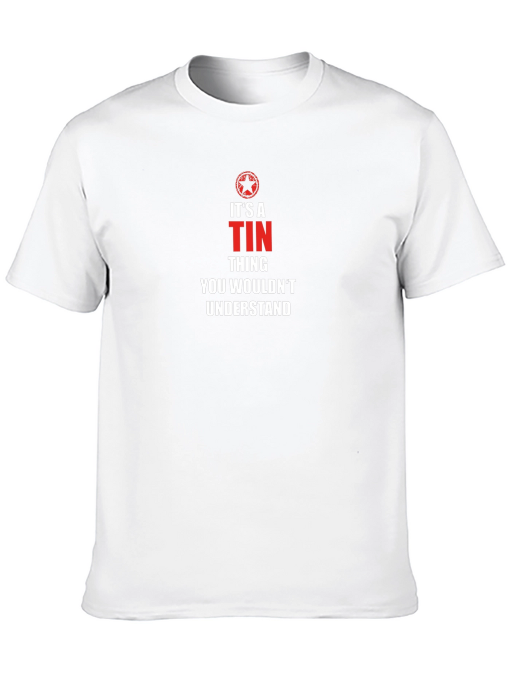 Its A Tin Thing T-Shirt
