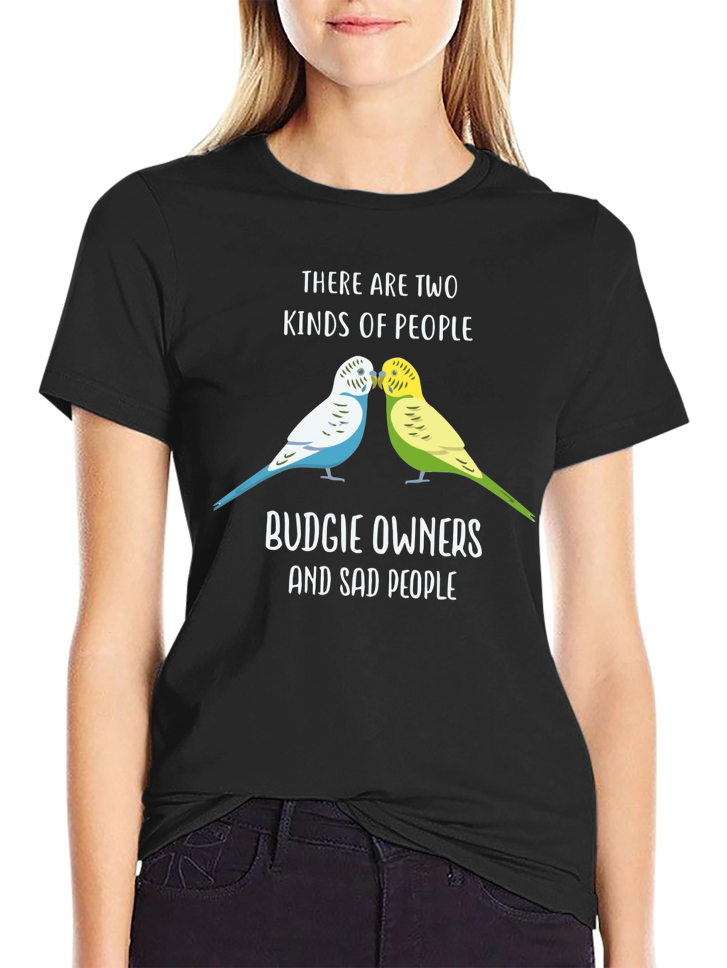 Budgie Owners T-Shirt: Two Kinds of People Funny Tee