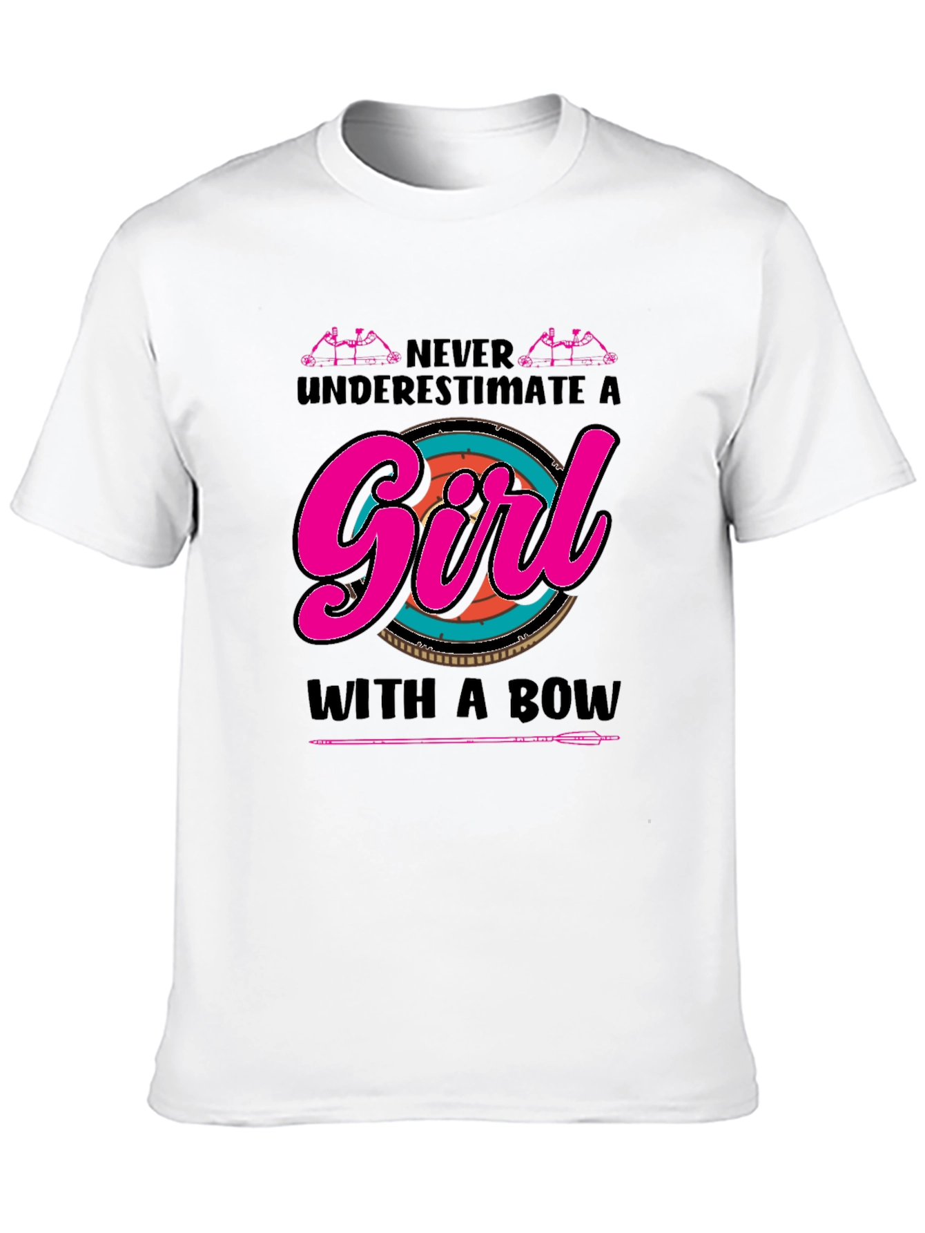 Archer Girl T-Shirt - Never Underestimate