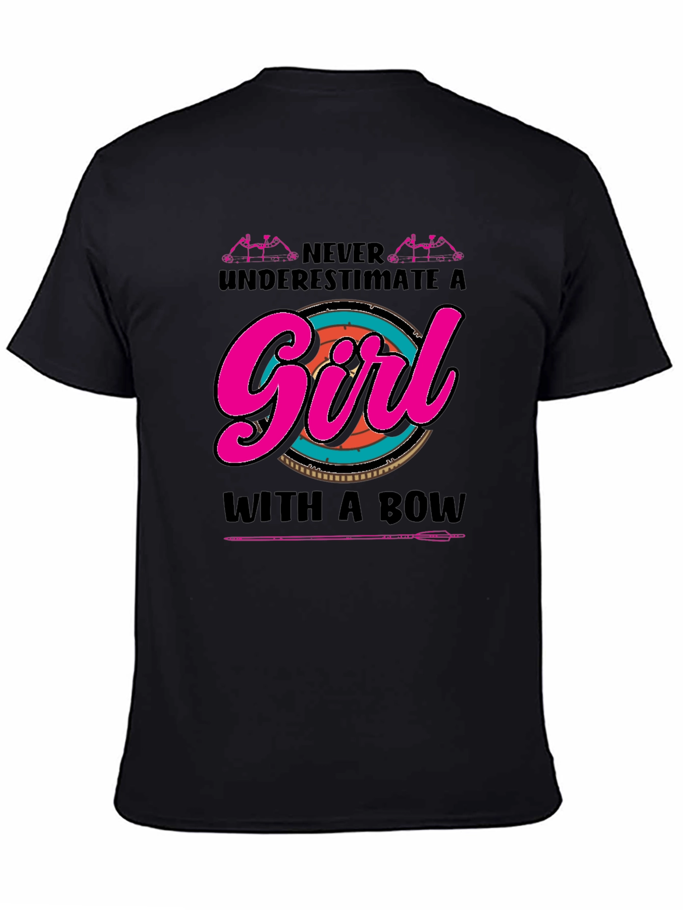 Archer Girl T-Shirt - Never Underestimate