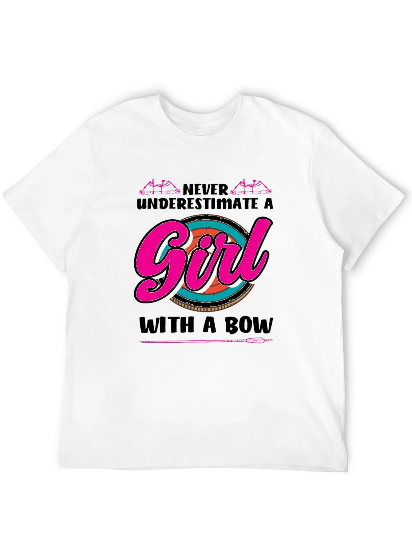 Archer Girl T-Shirt - Never Underestimate