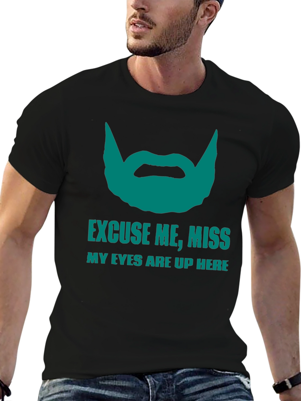 Funny Beard Graphic T-Shirt - Eyes Up Here