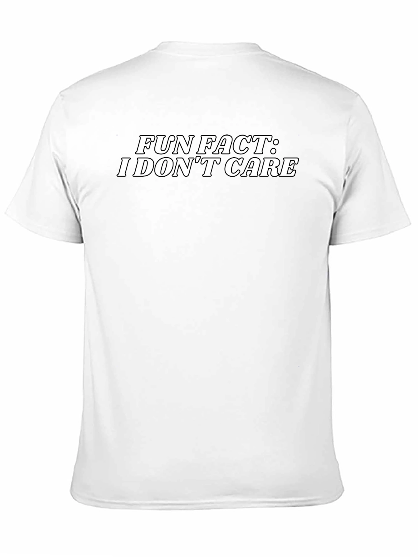Fun Fact: I Dont Care T-Shirt