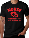 Nurse Hardest Job T-Shirt - Unisex