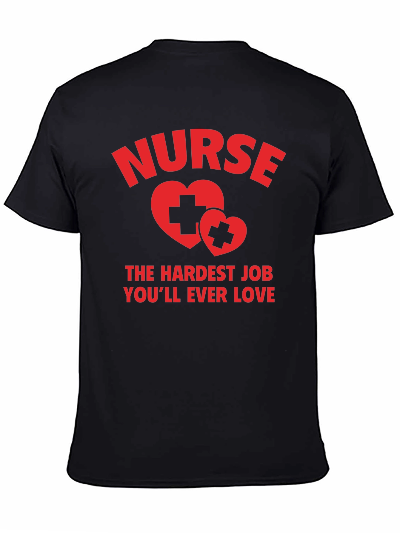 Nurse Hardest Job T-Shirt - Unisex