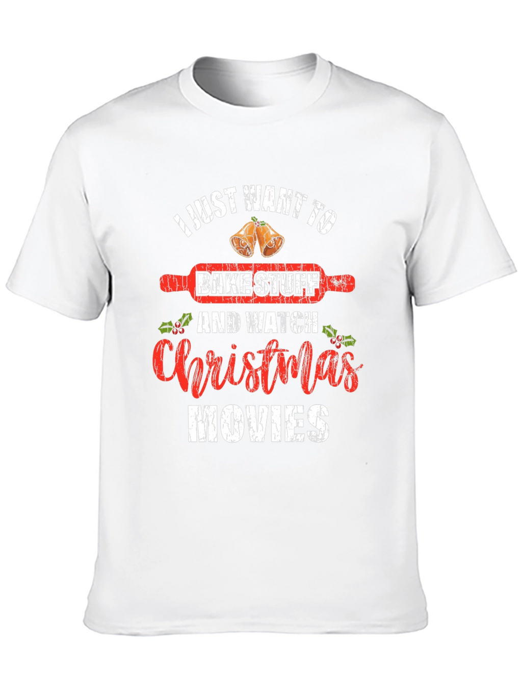 Bake Stuff & Christmas Movies T-Shirt