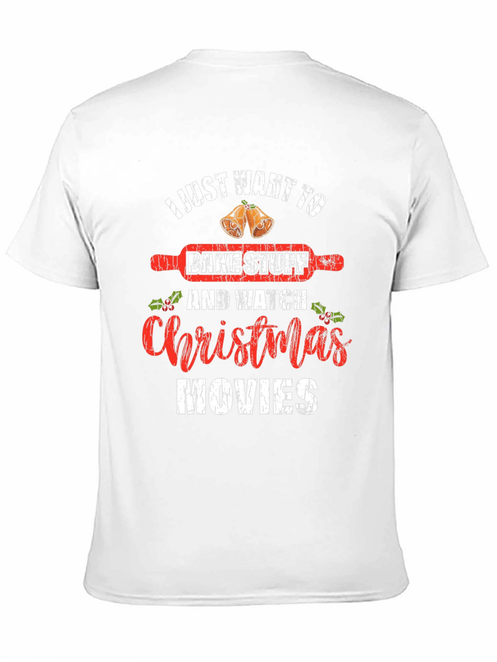 Bake Stuff & Christmas Movies T-Shirt