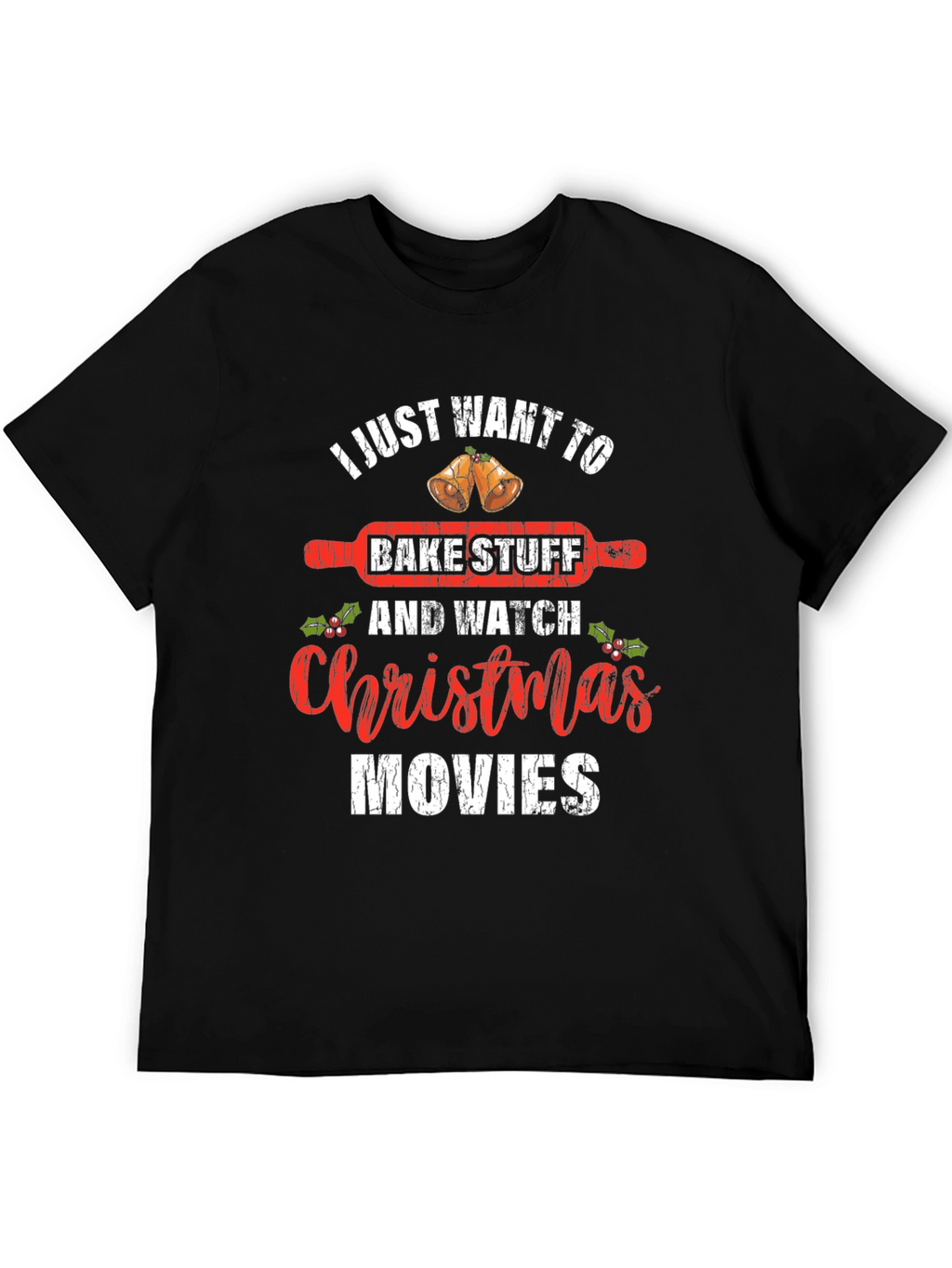 Bake Stuff & Christmas Movies T-Shirt