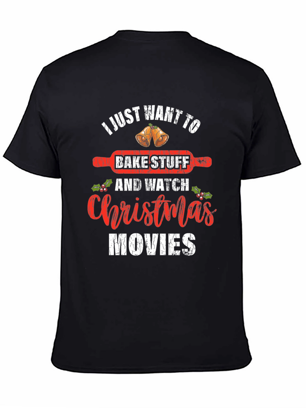 Bake Stuff & Christmas Movies T-Shirt