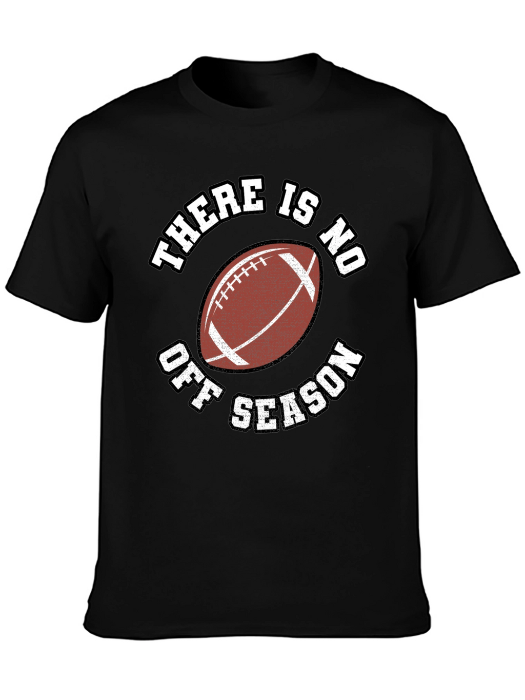 There Is No Off Season Football Graphic Tee