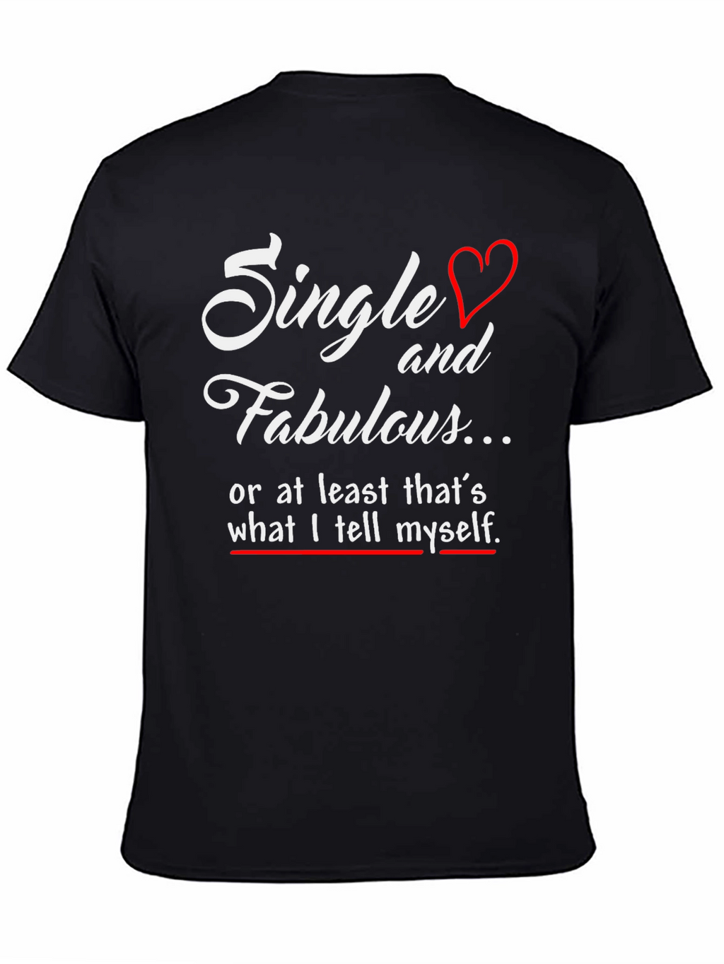 Single and Fabulous Mens Black Graphic Tee