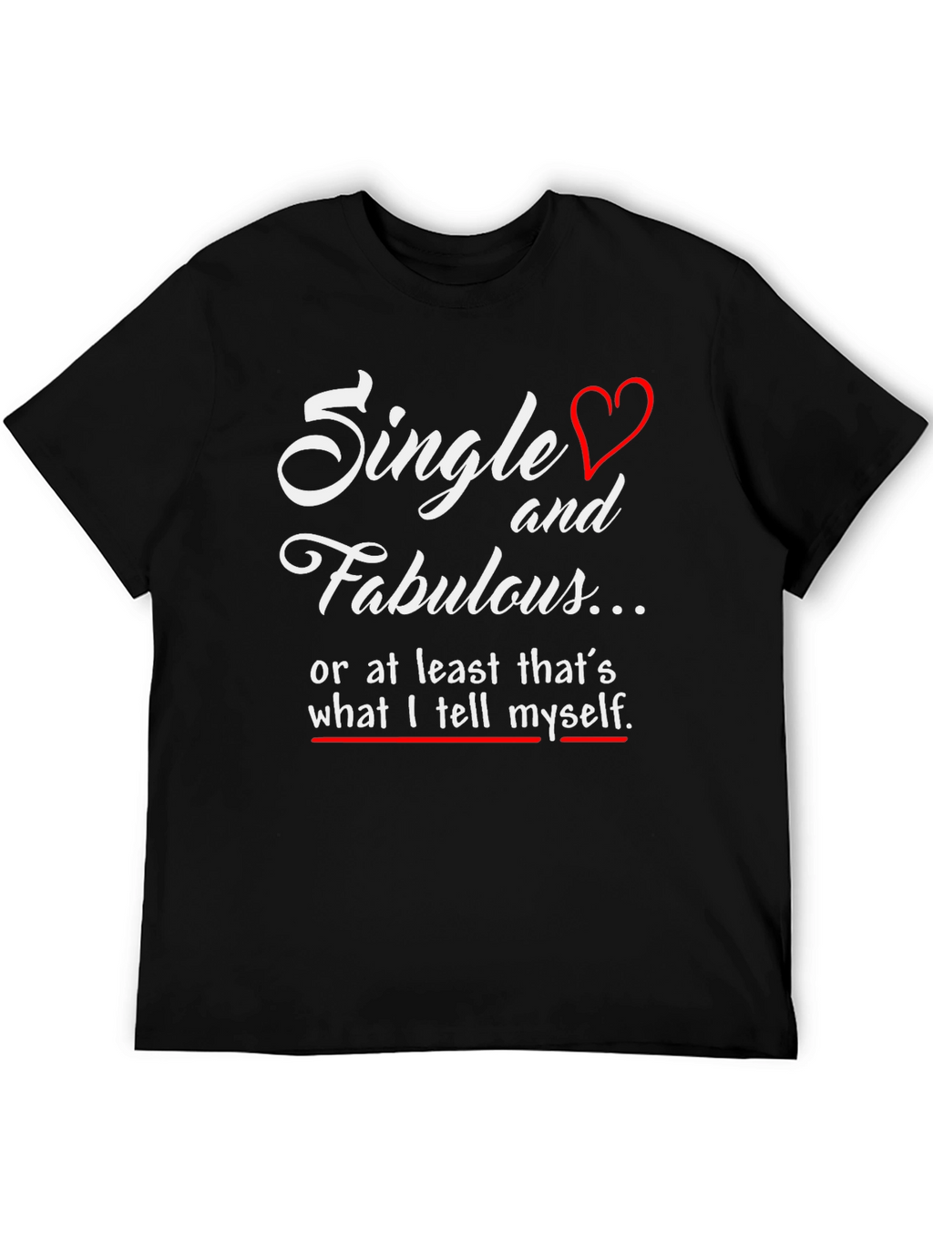Single and Fabulous Mens Black Graphic Tee