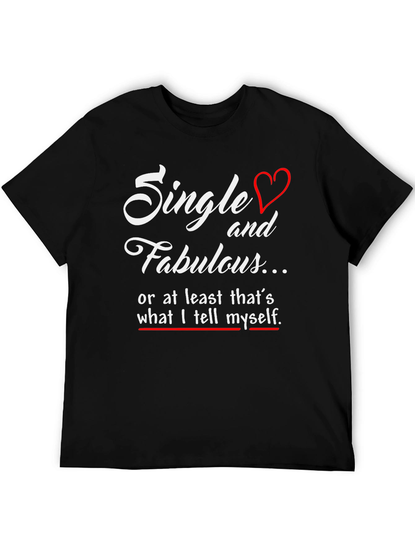 Single and Fabulous Mens Black Graphic Tee