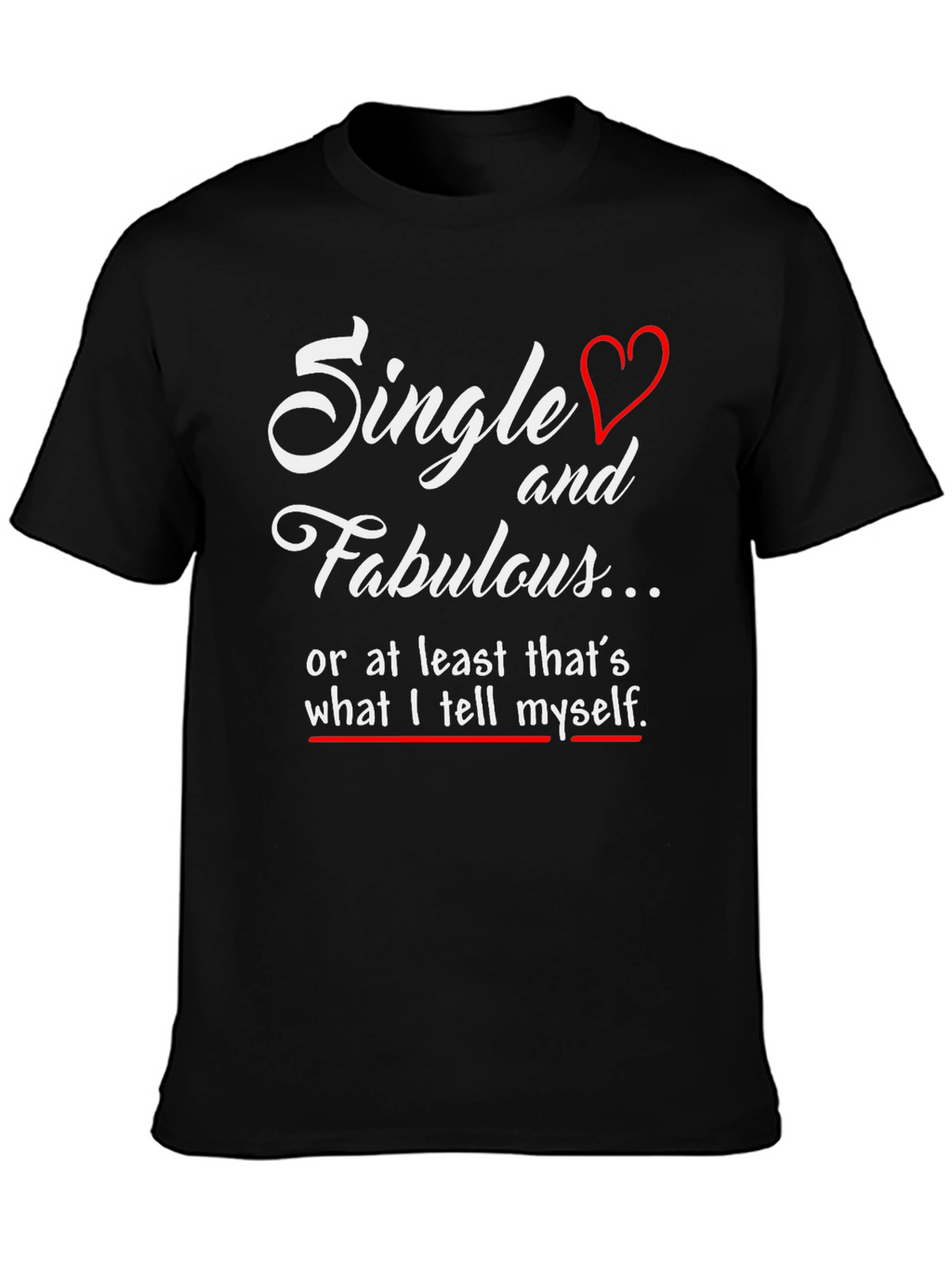 Single and Fabulous Mens Black Graphic Tee