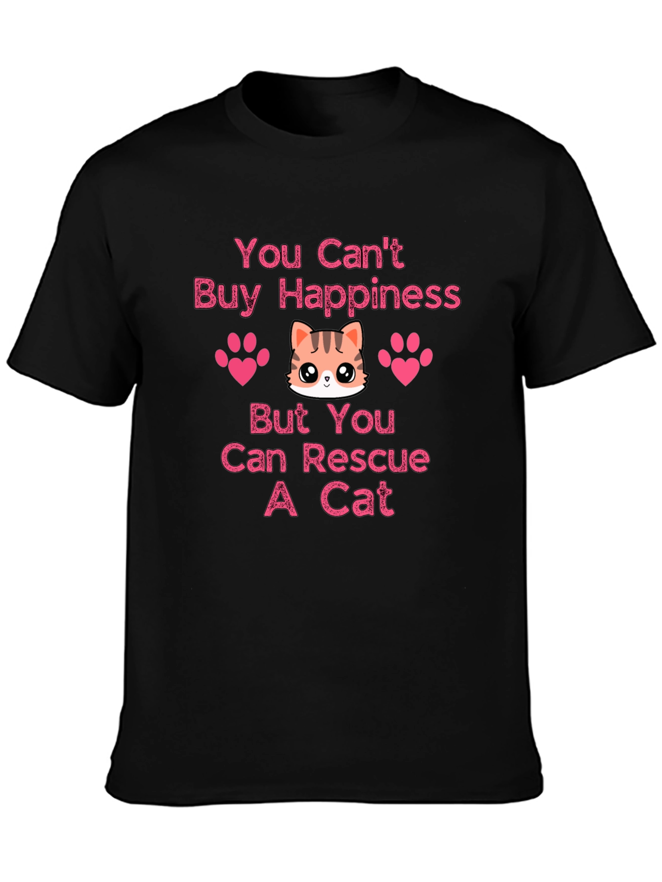 You Cant Buy Happiness Rescue Cat T-Shirt