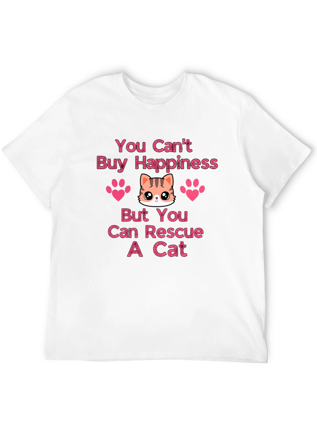 You Cant Buy Happiness Rescue Cat T-Shirt