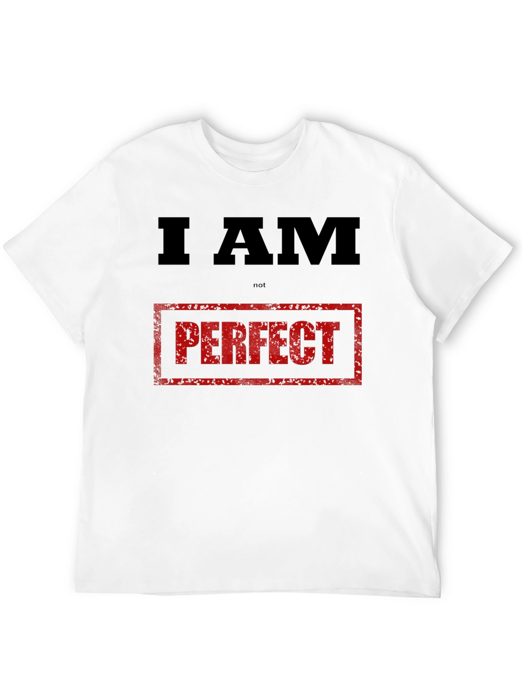 I AM Not Perfect Graphic Tee