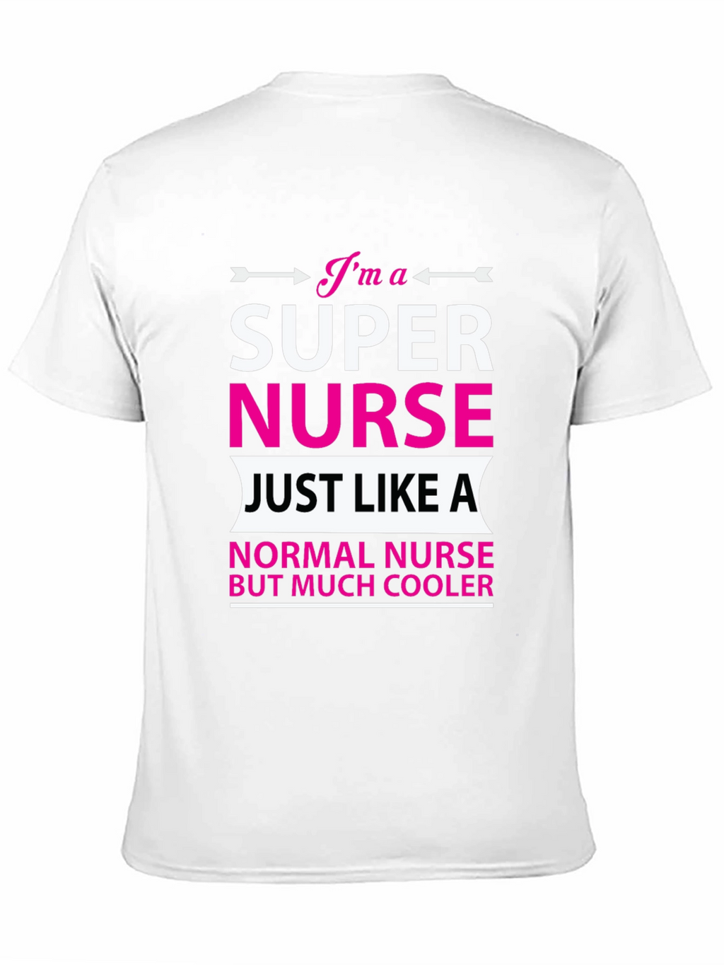 Super Nurse T-Shirt - Cool Nurse Apparel