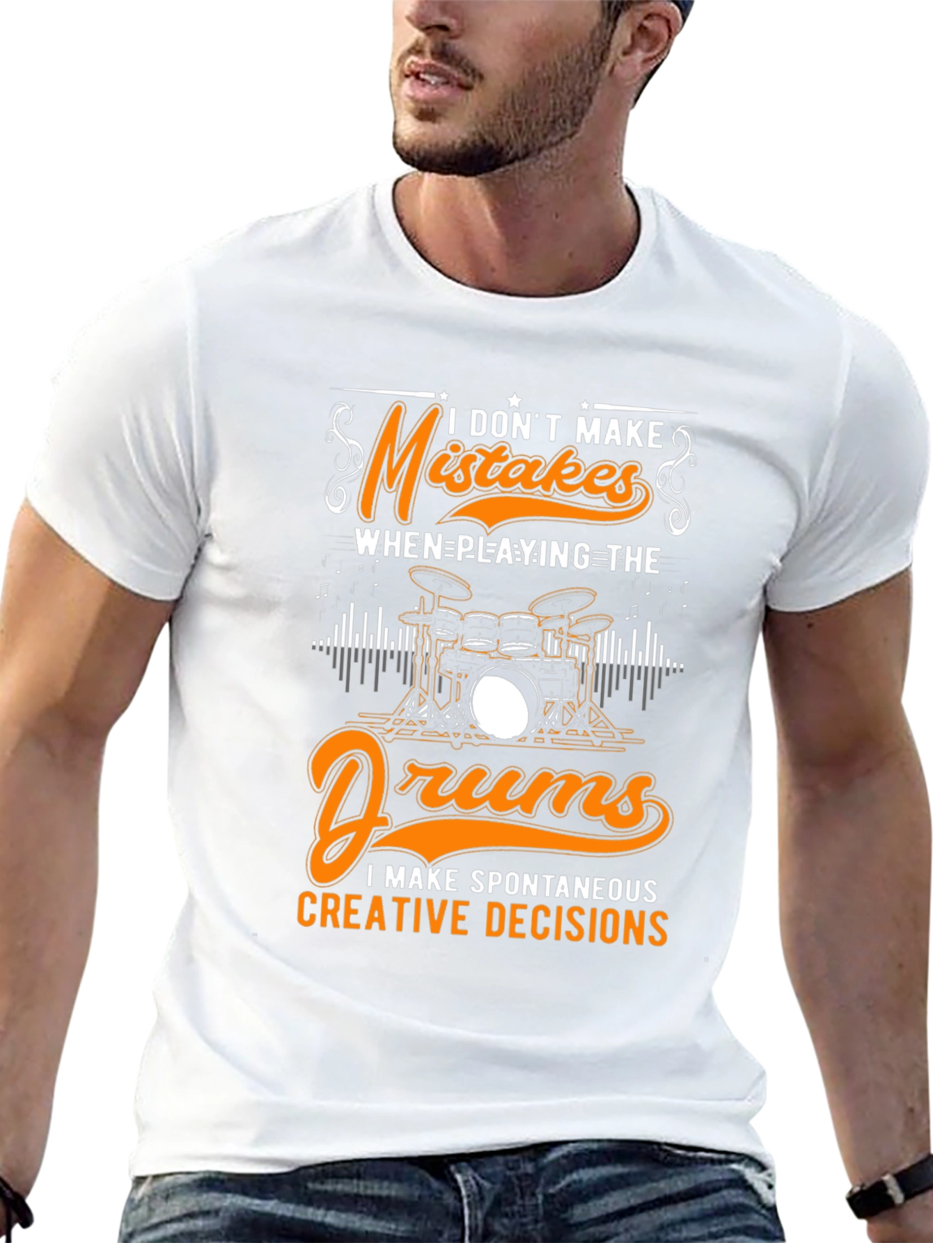 Funny Drummer T-Shirt: Spontaneous Creative Decisions