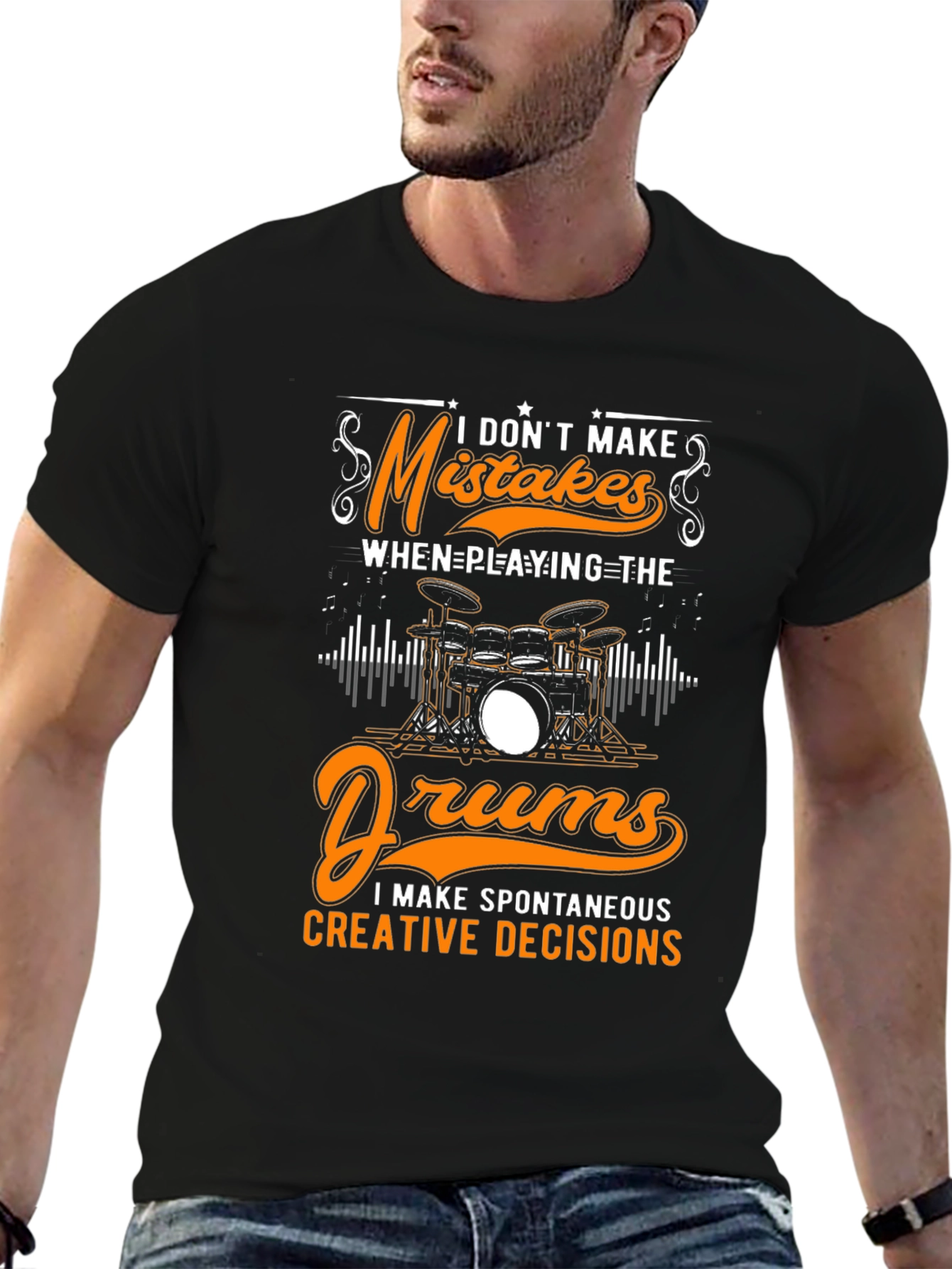 Funny Drummer T-Shirt: Spontaneous Creative Decisions