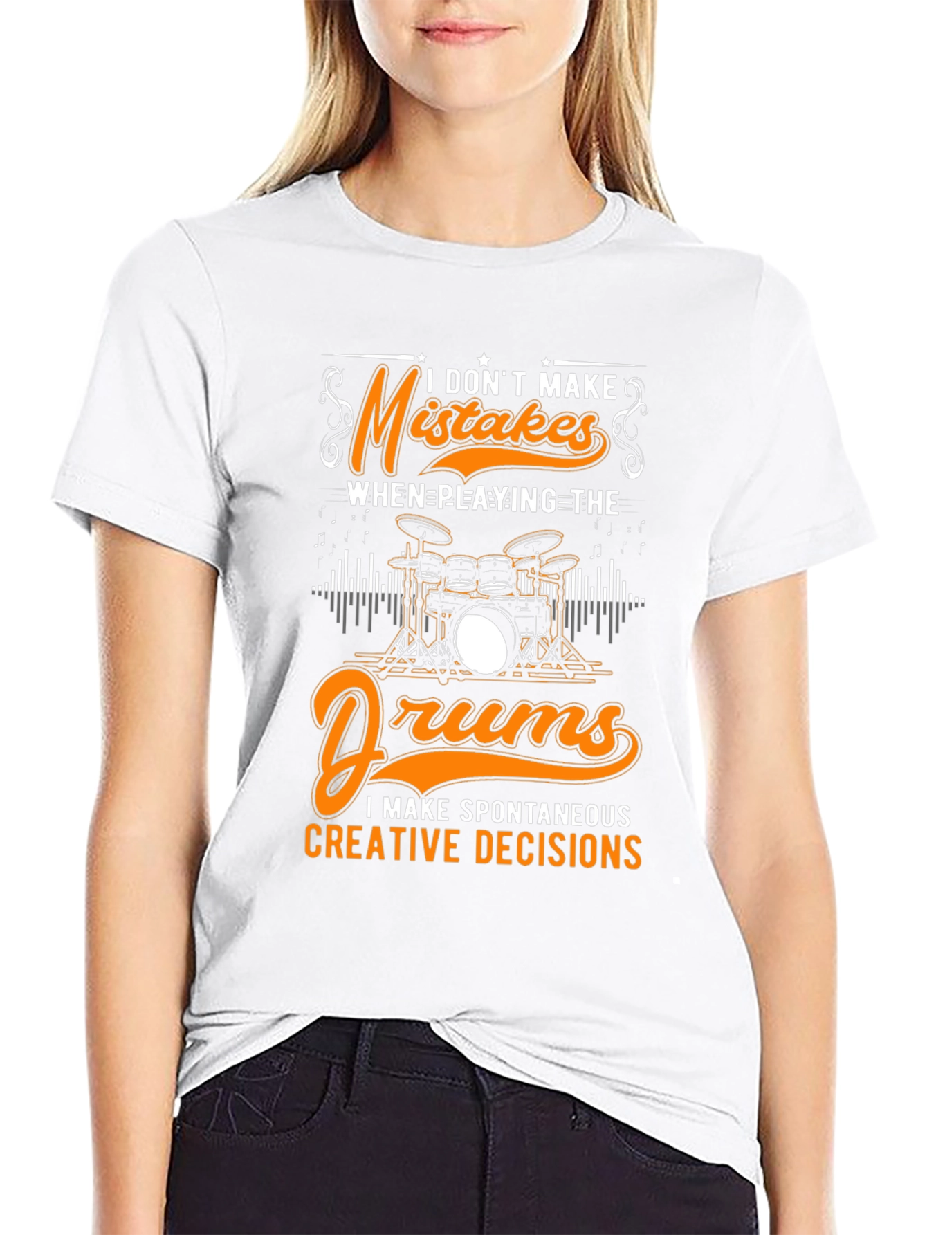Funny Drummer T-Shirt: Spontaneous Creative Decisions