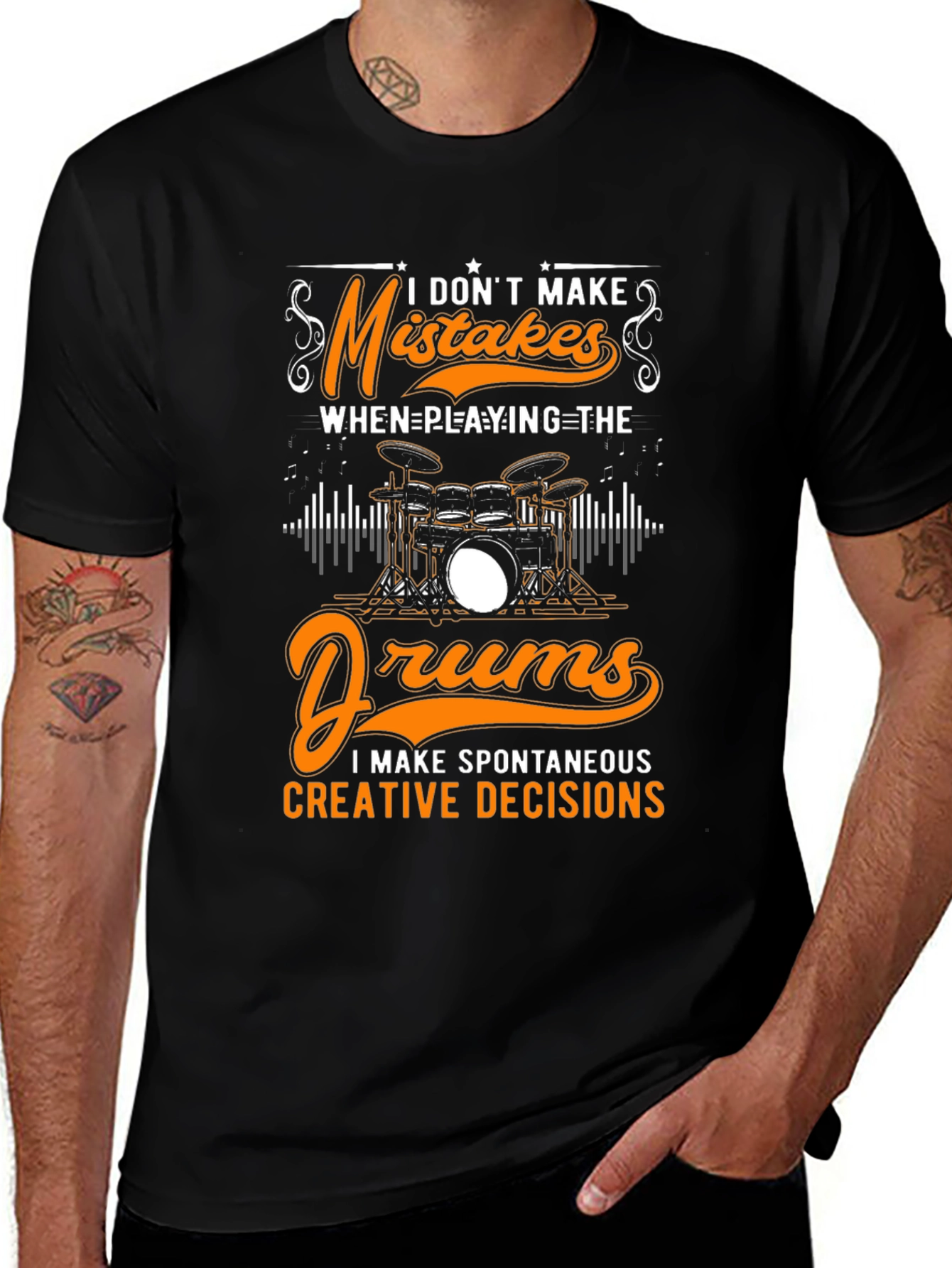 Funny Drummer T-Shirt: Spontaneous Creative Decisions