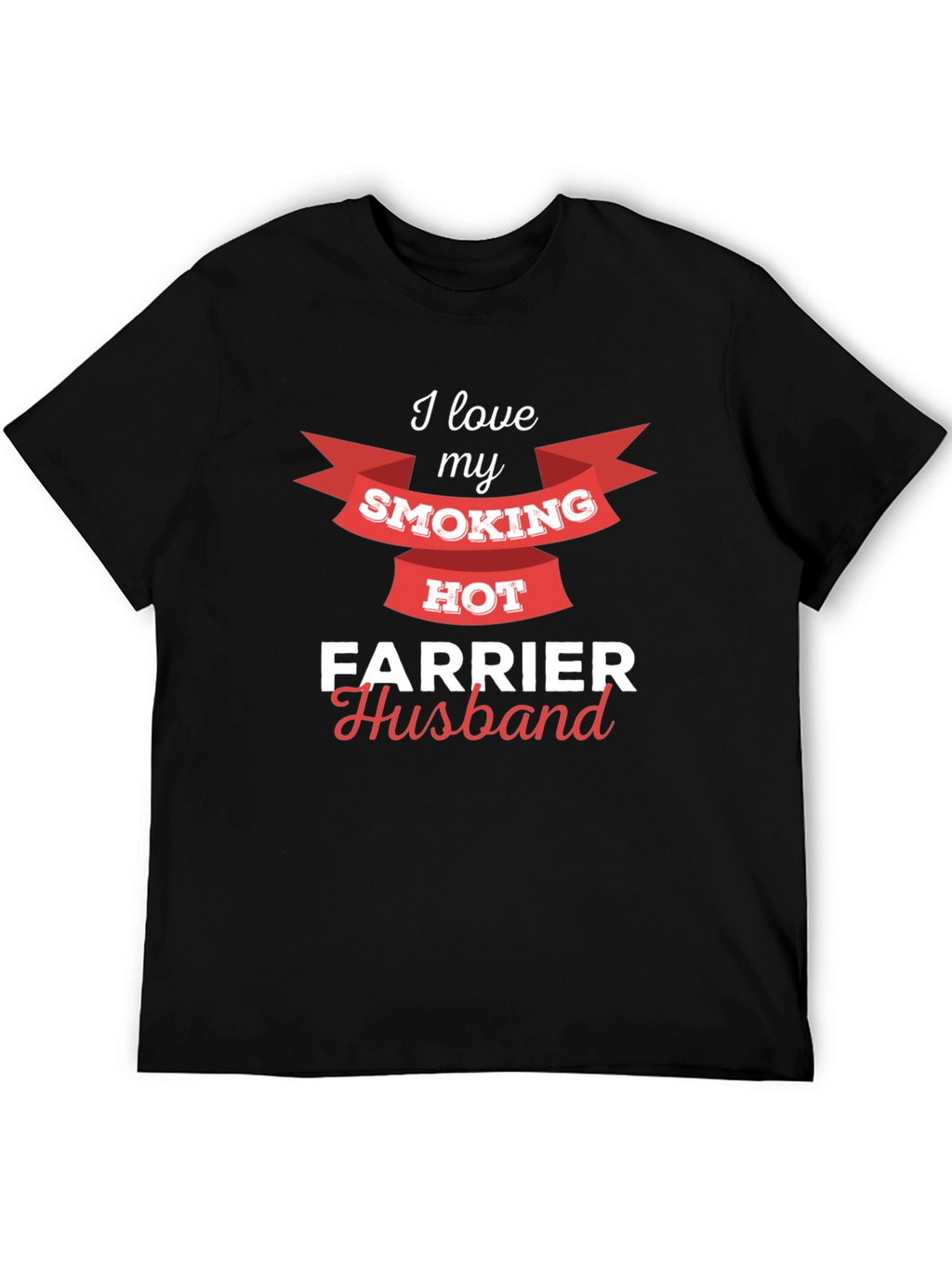 Smoking Hot Farrier Husband T-Shirt