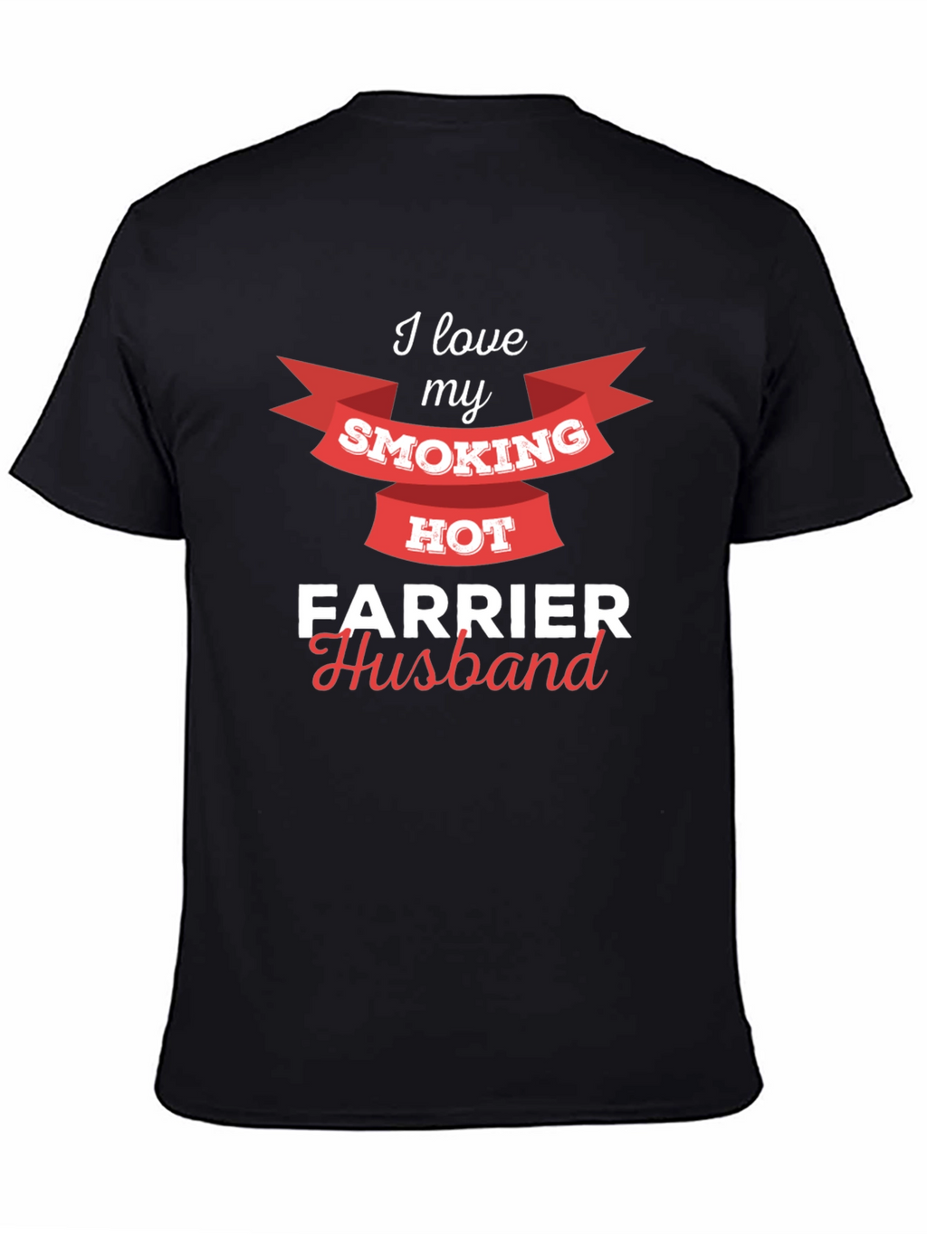 Smoking Hot Farrier Husband T-Shirt
