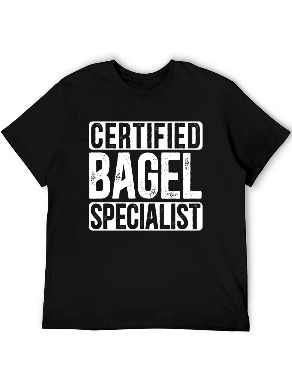 Certified Bagel Specialist T-Shirt - Baker Foodie